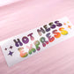 Hot Mess Express Decal