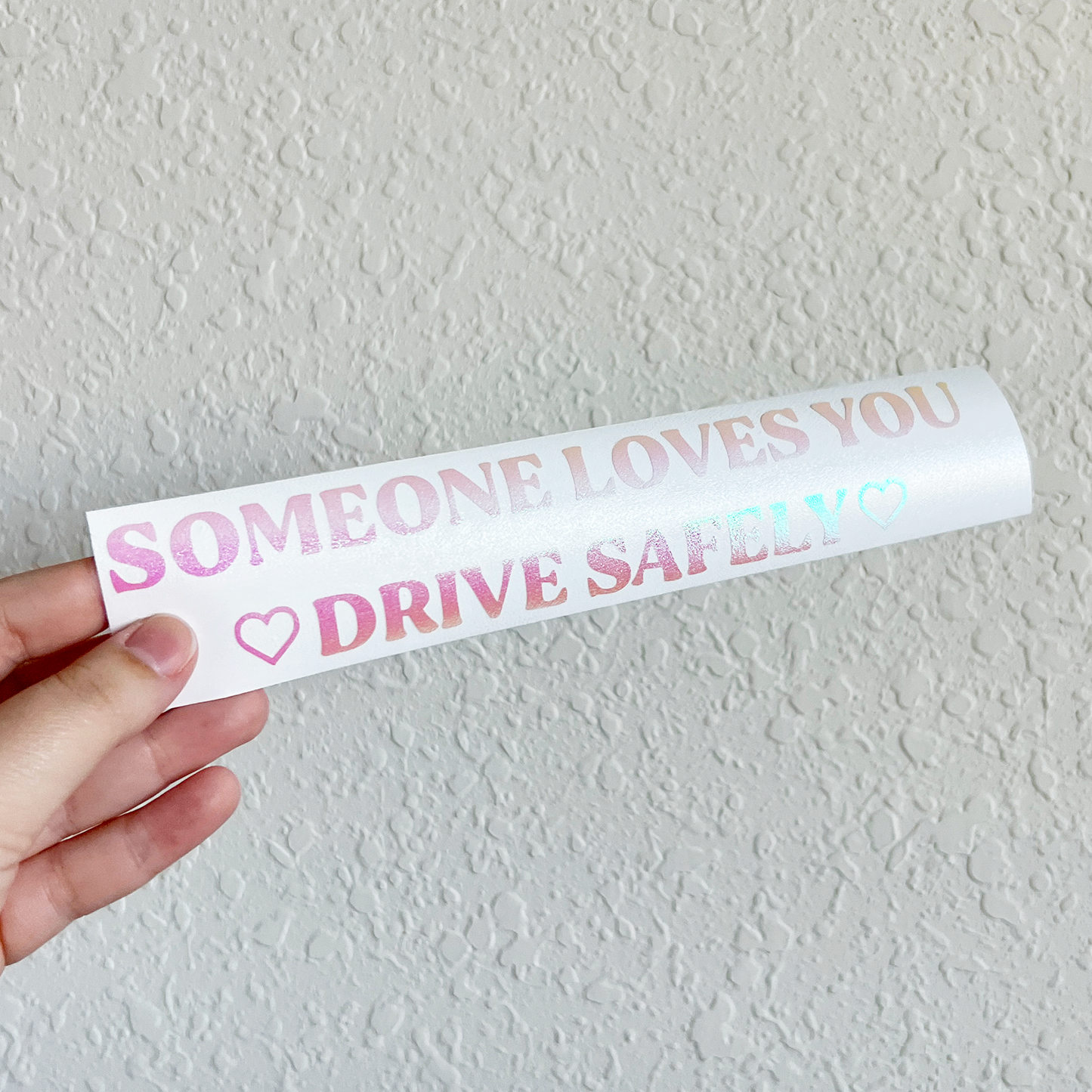 Someone Loves You Drive Carefully Decal